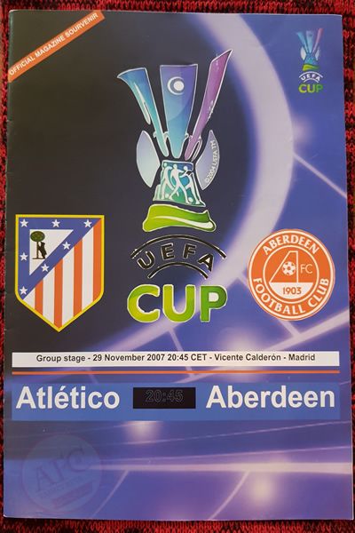 From Graeme Watson's personal collection - Atlético Madrid v Aberdeen 29 Nov 2007, programme