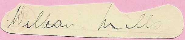 From Graeme Watson's personal collection, William Mills autograph.